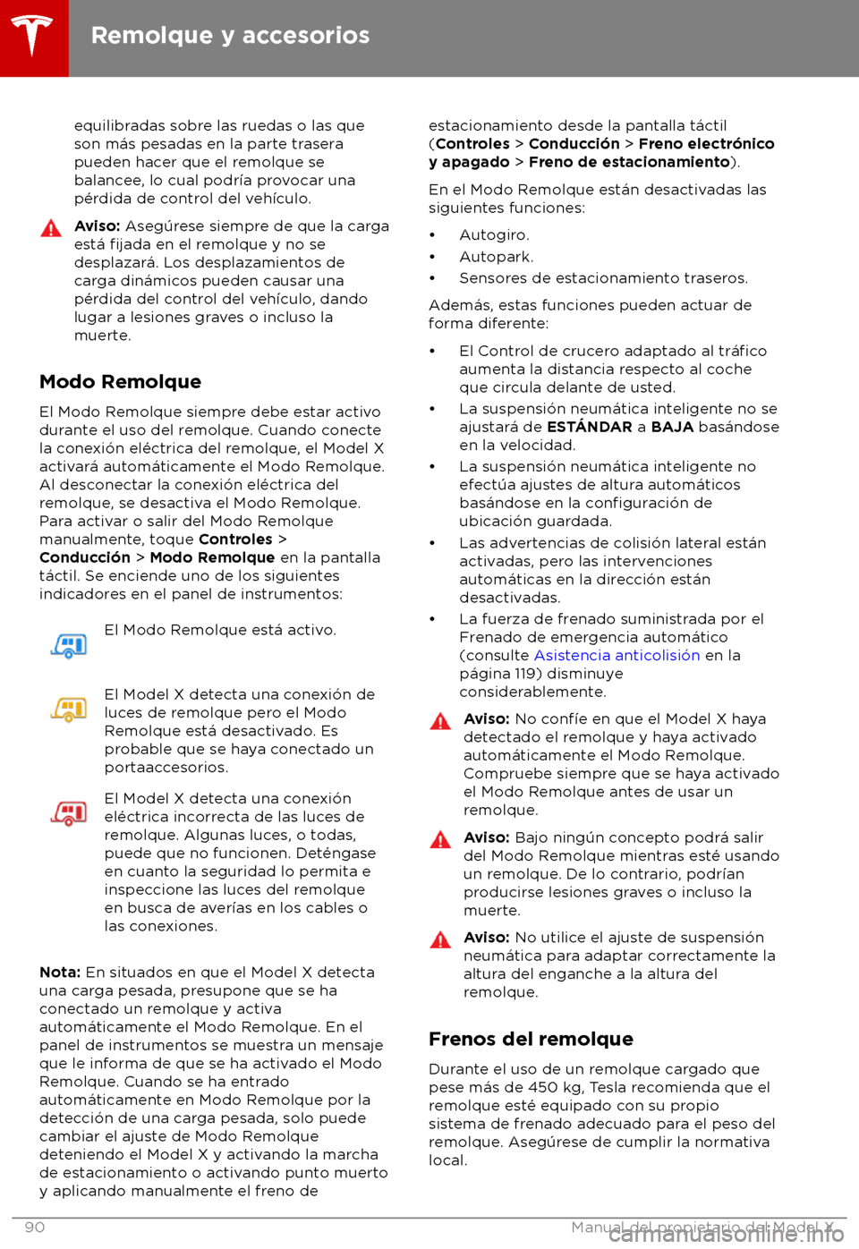 TESLA MODEL X 2018  Manual del propietario (in Spanish) equilibradas sobre las ruedas o las que
son m