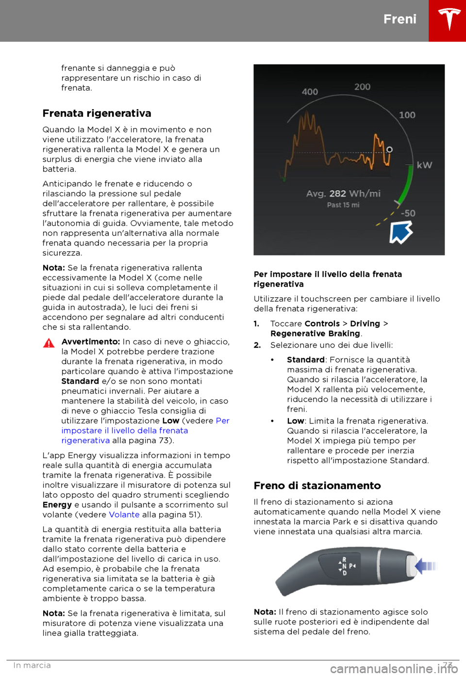 TESLA MODEL X 2018  Manuale del proprietario (in Italian) frenante si danneggia e pu