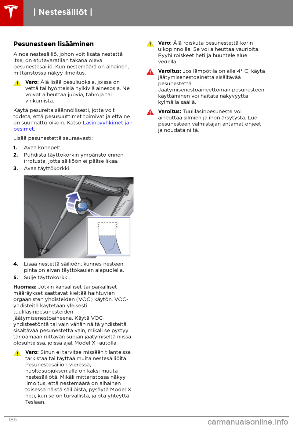 TESLA MODEL X 2018  Omistajan käsikirja (in Finnish)  Pesunesteen lis