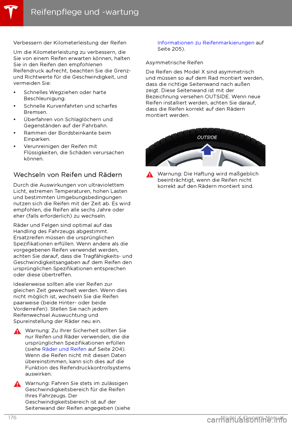 TESLA MODEL X 2017  Betriebsanleitung (in German) Verbessern der Kilometerleistung der Reifen
Um die Kilometerleistung zu verbessern, die
Sie von einem Reifen erwarten k
