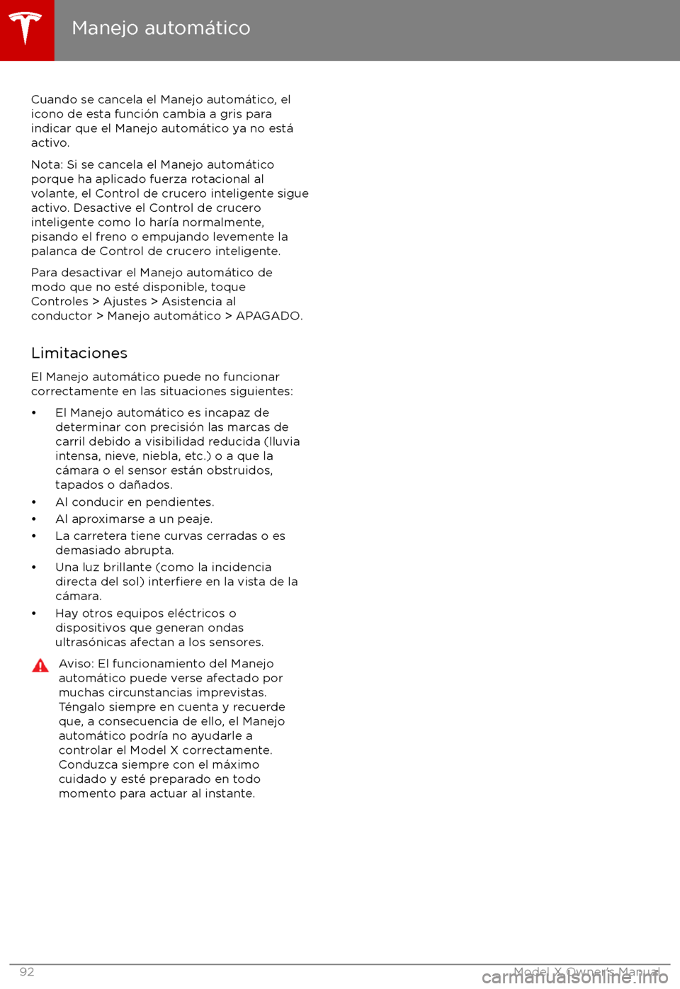 TESLA MODEL X 2017  Manual del propietario (in Spanish) Cuando se cancela el Manejo autom