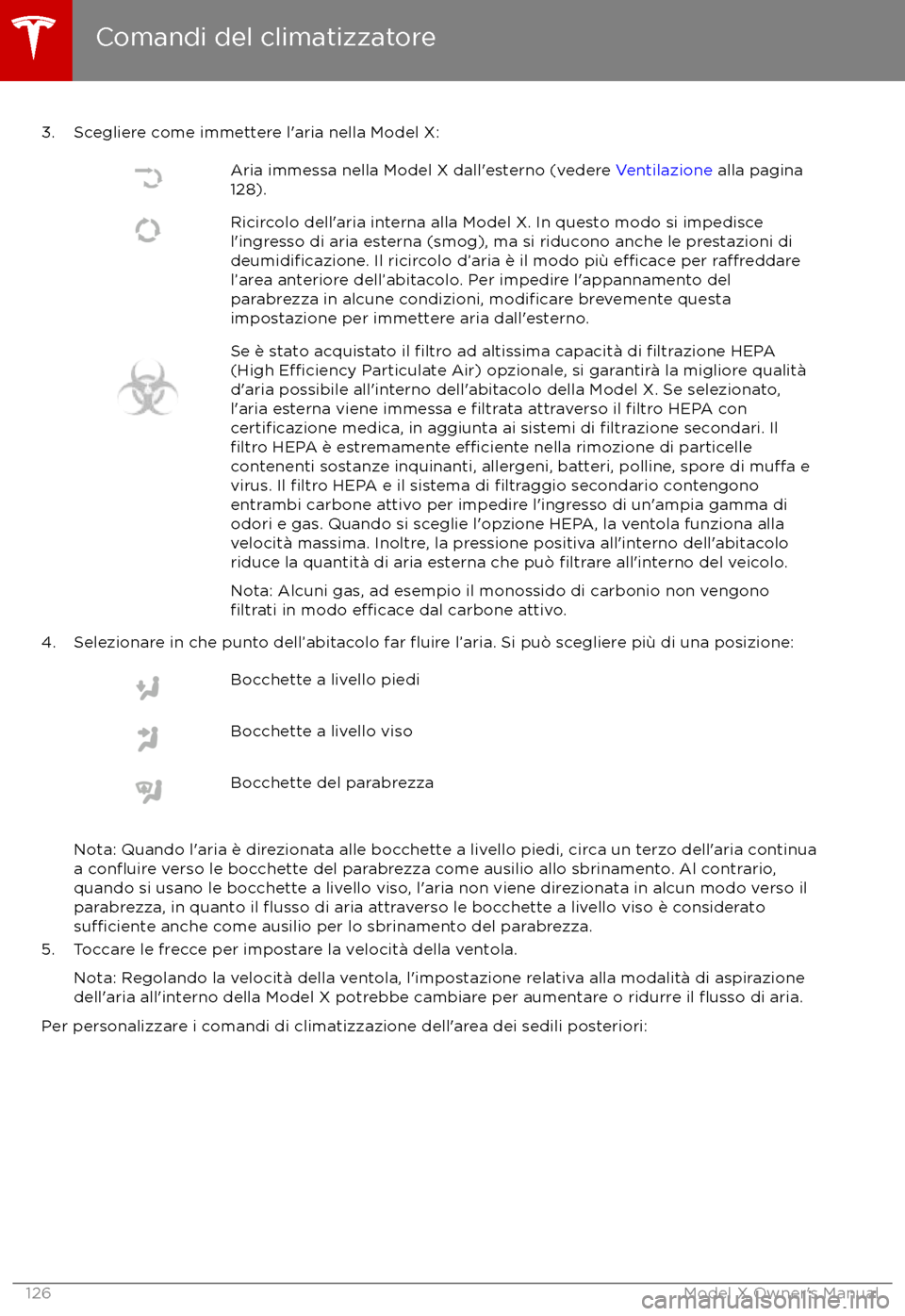 TESLA MODEL X 2017  Manuale del proprietario (in Italian) 3. Scegliere come immettere l