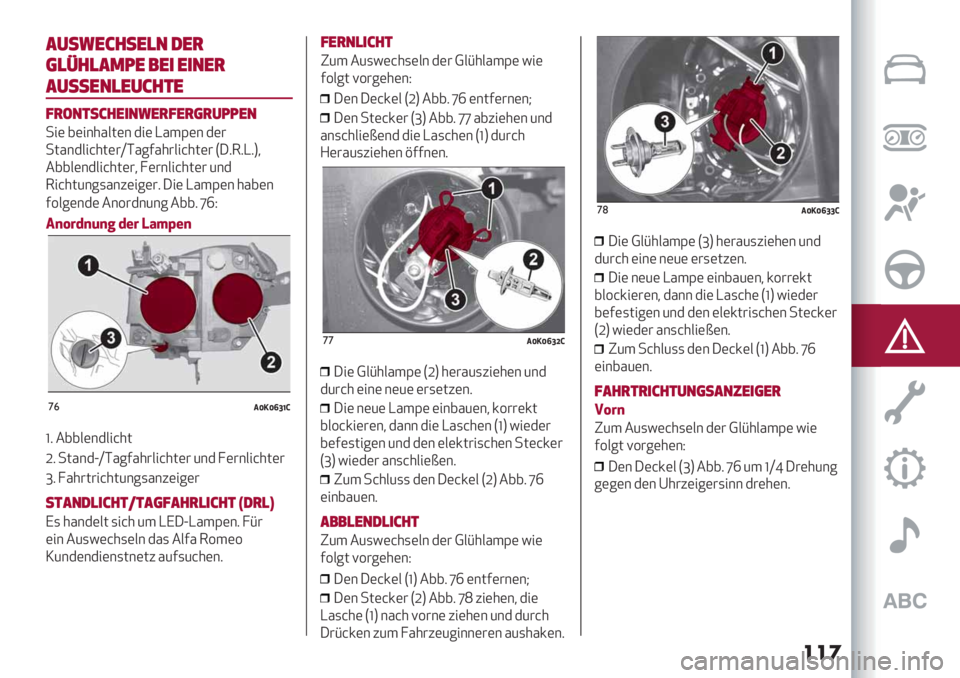 Alfa Romeo Giulietta 2021  Betriebsanleitung (in German) ���
,%*5$-.*$)& ’$+
()7.),36$ !$" $"&$+
,%**$&)$%-.#$
0+4&#*-.$"&5$+0$+(+%66$&
-"( 8("&*%/;(& $"( K%3E(& $(#
-;%&$/"@*;(#_D%70%*#/"@*;(# TC919K9V+
.88/(&$/"@*;