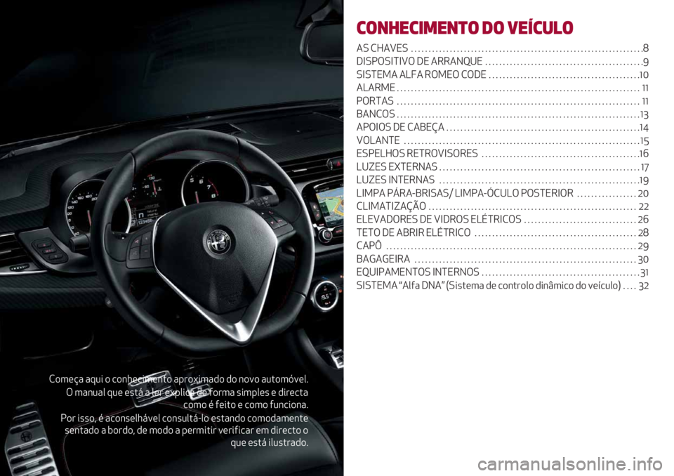 Alfa Romeo Giulietta 2021  Manual de Uso e Manutenção (in Portuguese) M)3(@" ":2* ) /)&1(/*3(&.) "-#)<*3",) ,) &)=) "2.)3Z=(07
T 3"&2"0 :2( (’.8 " 0(# (<-0*/" ,( 5)#3" ’*3-0(’ ( ,*#(/."
/)3) % 5(*.) ( /)3) 52&/*)&"7
