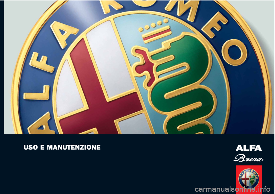 Alfa Romeo Brera/Spider 2010  Libretto Uso Manutenzione (in Italian) USO E MANUTENZIONEALFA 