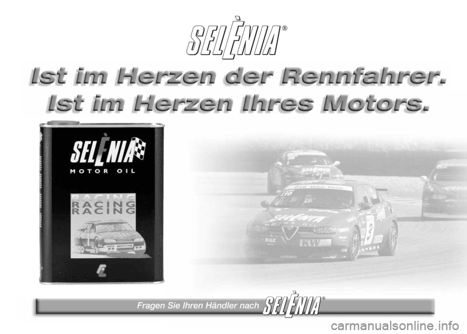Alfa Romeo 147 2009  Betriebsanleitung (in German) Fragen Sie Ihren Händler nach
®
® 
