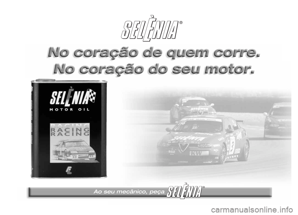 Alfa Romeo 147 2007  Manual de Uso e Manutenção (in Portuguese) Ao seu mecânico, peça 
®
® 