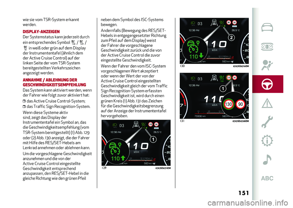 Alfa Romeo Giulia 2020  Betriebsanleitung (in German) ������	 �
��	 �!�� �*���A��)�
��	� �	������
��	���	��
�����
�� �!������	��
��	� ��)�
��	��
�����
 ���� �F�	��	���	�� ����&�
�	�� �	���
�(�