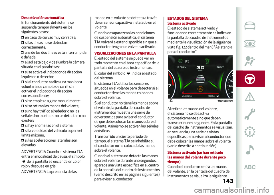 Alfa Romeo Giulia 2020  Manual del propietario (in Spanish) ����.����
�����
��"�
 ����	��&���
�
�� ��������	�
����� ��� ������
�	 ��
�������� ���
����	��
���� �� ���
���������� ��	��