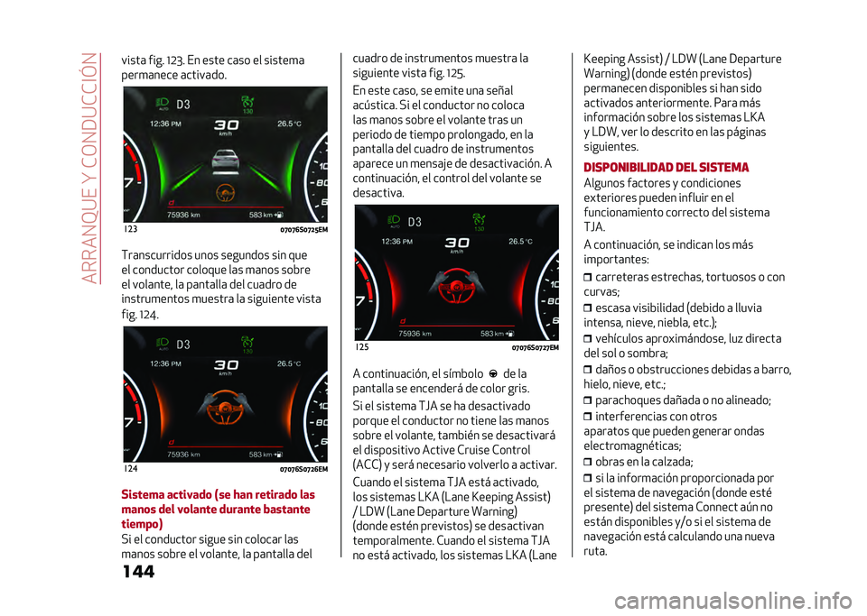 Alfa Romeo Giulia 2020  Manual del propietario (in Spanish) ������0�>�:���?��*�/�0�9�:�*�*�@�E�0
��������	 ���� �J�4�L� �� ���� ��	�� �� ������
�	
����
�	���� �	�����	���
���
�=�G�=�G�?�*�=�G�D�E��
�(��	�