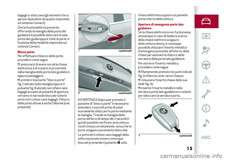 Alfa Romeo Giulia 2020  Manuale del proprietario (in Italian) ����	��	��� �� �������	�� �*��� ����
���
� ��� ��
�	����� ��������� ��	 ���	��
� ��
����
�	�
�
��� ����
��
�	 �������
�,�
�+�� �