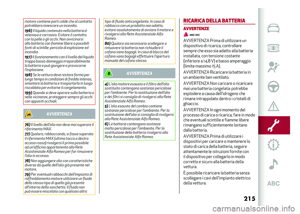 Alfa Romeo Giulia 2020  Manuale del proprietario (in Italian) ���������	 ���
���	�
�	 ����� ����
�	 ���	 �� ���
�����
�����	���	�� ��
�
�	�����	 ��
 ��
��	�
�
���
����
�*� ������
� ���
��	�
��� �