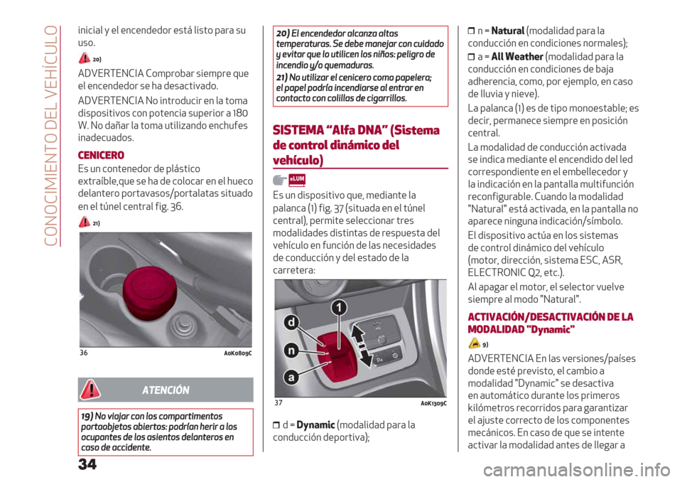 Alfa Romeo Giulietta 2020  Manual del propietario  FMNMF]>]EN\M WE! VE7mFY!M
%3%&%($,"$ "3&"3/"/*. "+’: $%+’*8(.( +1
1+*6
c[X
4WVE5\ENF]4 F*)8.*D(. +%")8." 01"
"$ "3&"3/"/*. +" 2( /"+(&’%9(/*6
4W
VE5\ENF]4 N*%3’.*/1&%."3$( ’*)(
/%+8*+%’%9