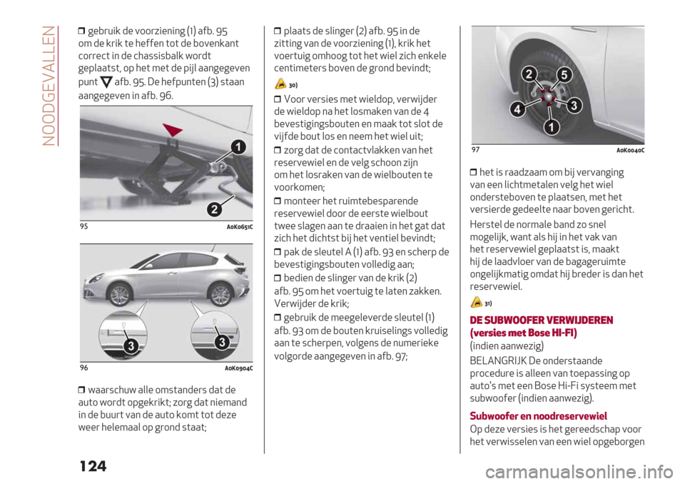 Alfa Romeo Giulietta 2019  Handleiding (in Dutch)  HGG;?IB2ZZIH
���
6%,)+"/ -% 011)7"%*"*6 P‘Q .$,8 EF
14-%/)"/(%5%$$%*(1( -% ,10%*/.*(
’1))%’( "* -% ’5.::":,.&/ =1)-(
6%9&..(:(< 195%( 4%(-%9"#&..*6%6%0%*
9+*(.$,8 EF8 ;% 5%$9+*(%*PaQ:(..*
