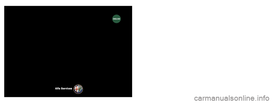 Alfa Romeo MiTo 2014  Owners Manual OWNER HANDBOOK
ENGLISH
Alfa Services
COP_Alfa MiTo GB  25/02/13  09.09  Pagina 1 