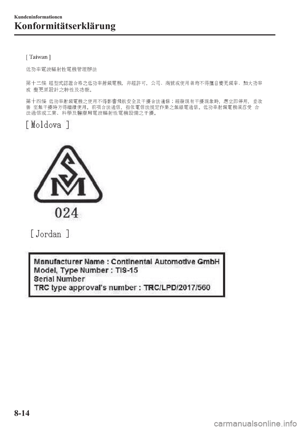 MAZDA MODEL 3 HATCHBACK 2019  Betriebsanleitung (in German) �.�X�Q�G�H�Q�L�Q�I�R�U�P�D�W�L�R�Q�H�Q
�.�R�Q�I�R�U�P�L�W�l�W�V�H�U�N�O�l�U�X�Q�J
���� 