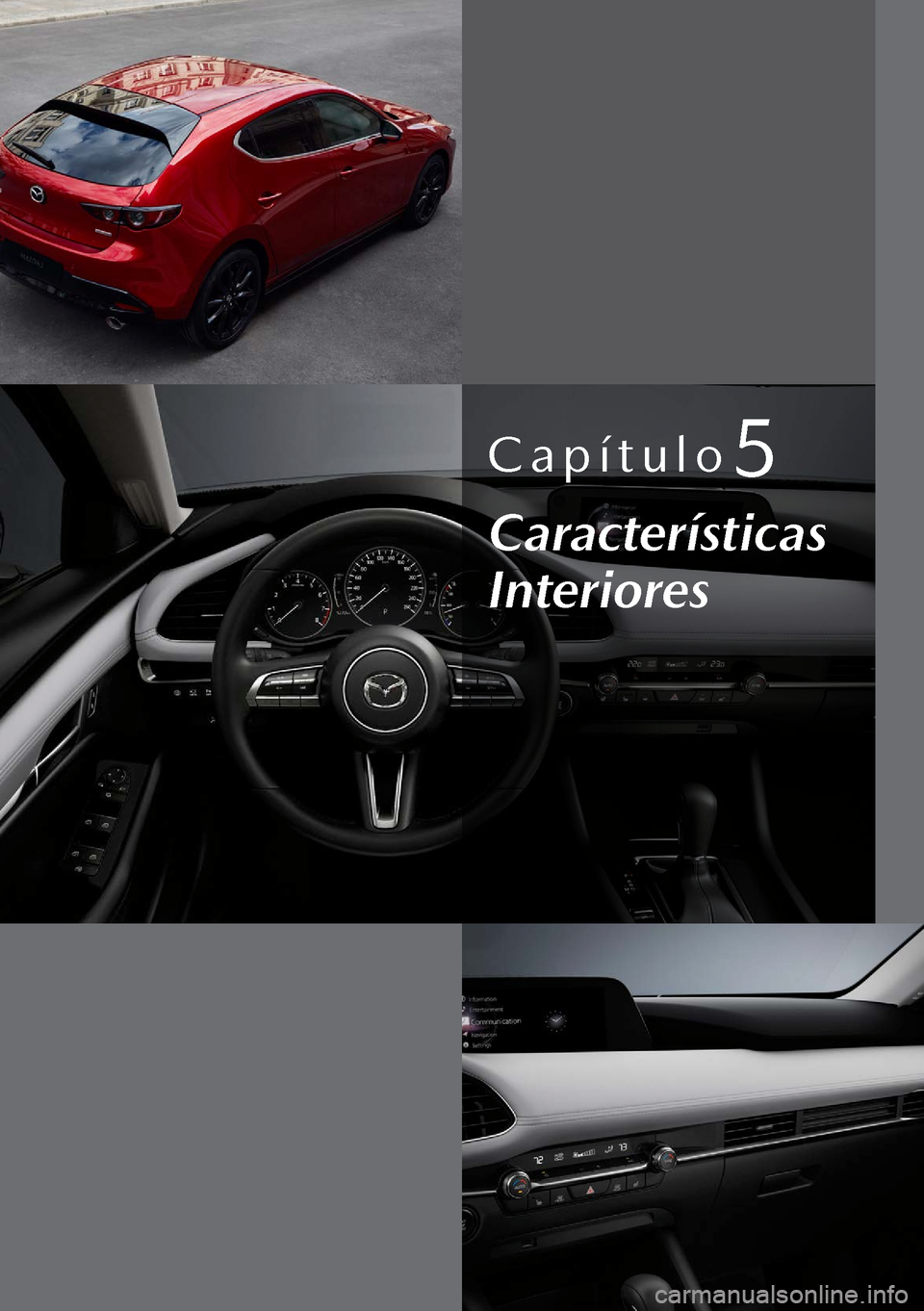 MAZDA MODEL 3 HATCHBACK 2019  Manual do proprietário (in Portuguese) Capítulo5
Características 
Interiores  