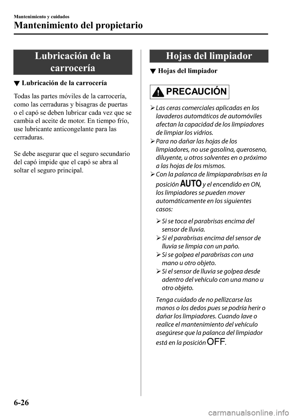 MAZDA MODEL 3 HATCHBACK 2018  Manual del propietario (in Spanish)  �/�X�E�U�L�F�D�F�L�y�Q��G�H��O�D
�F�D�U�U�R�F�H�U�t�D
▼�/�X�E�U�L�F�D�F�L�y�Q��G�H��O�D��F�D�U�U�R�F�H�U�t�D
�7�R�G�D�V��O�D�V��S�D�U�W�H�V��P�y�Y�L�O�H�V��G�H��O�D��F�D�U�U�R�F�H�U�t�D�