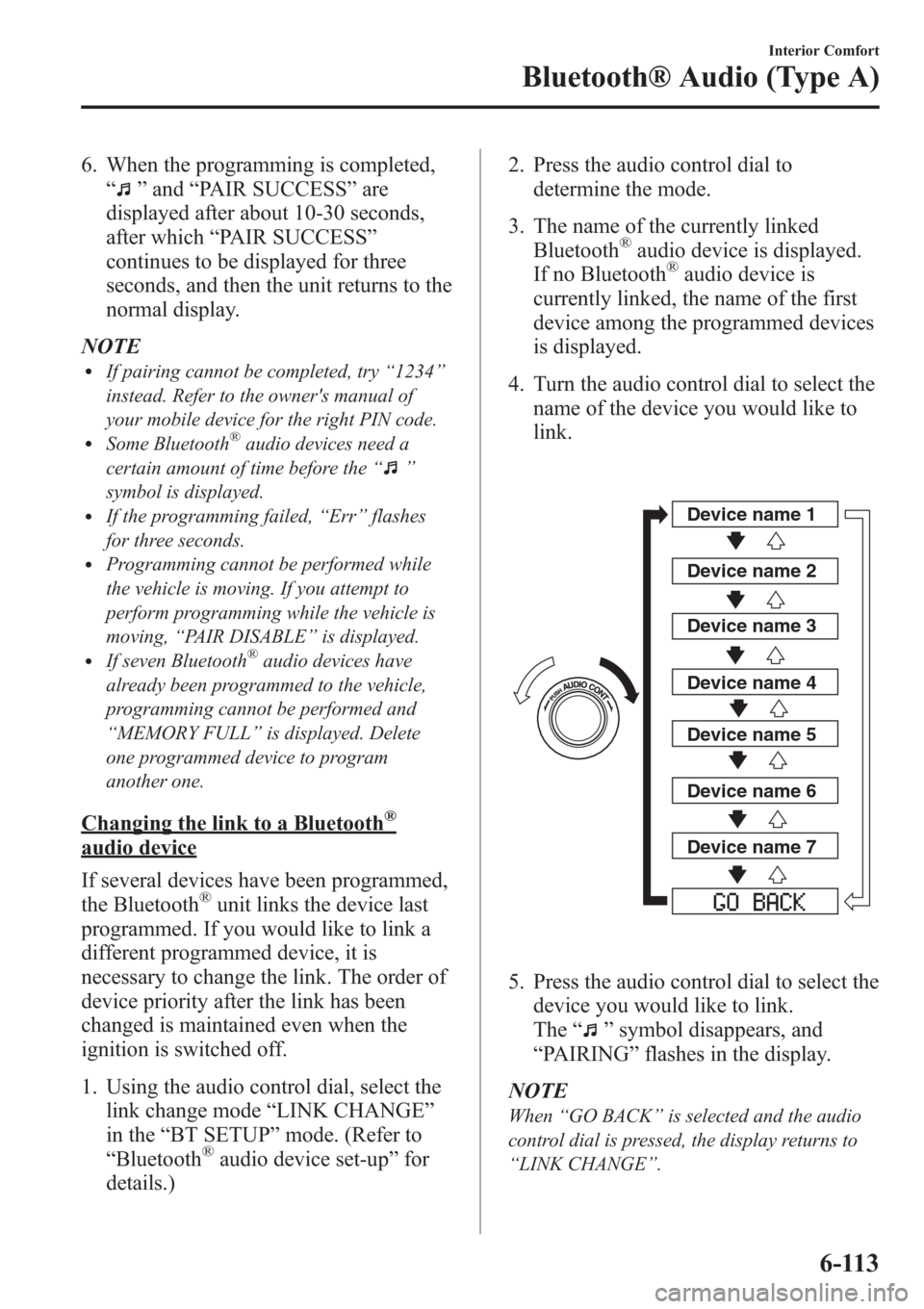 MAZDA MODEL 3 HATCHBACK 2013 Owners Manual (in English) 6. When the programming is completed,
“
”and“PAIR SUCCESS”are
displayed after about 10-30 seconds,
after which“PAIR SUCCESS”
continues to be displayed for three
seconds, and then the unit MAZDA MODEL 3 HATCHBACK 2013 Owners Manual (in English) 6. When the programming is completed,
“
”and“PAIR SUCCESS”are
displayed after about 10-30 seconds,
after which“PAIR SUCCESS”
continues to be displayed for three
seconds, and then the unit