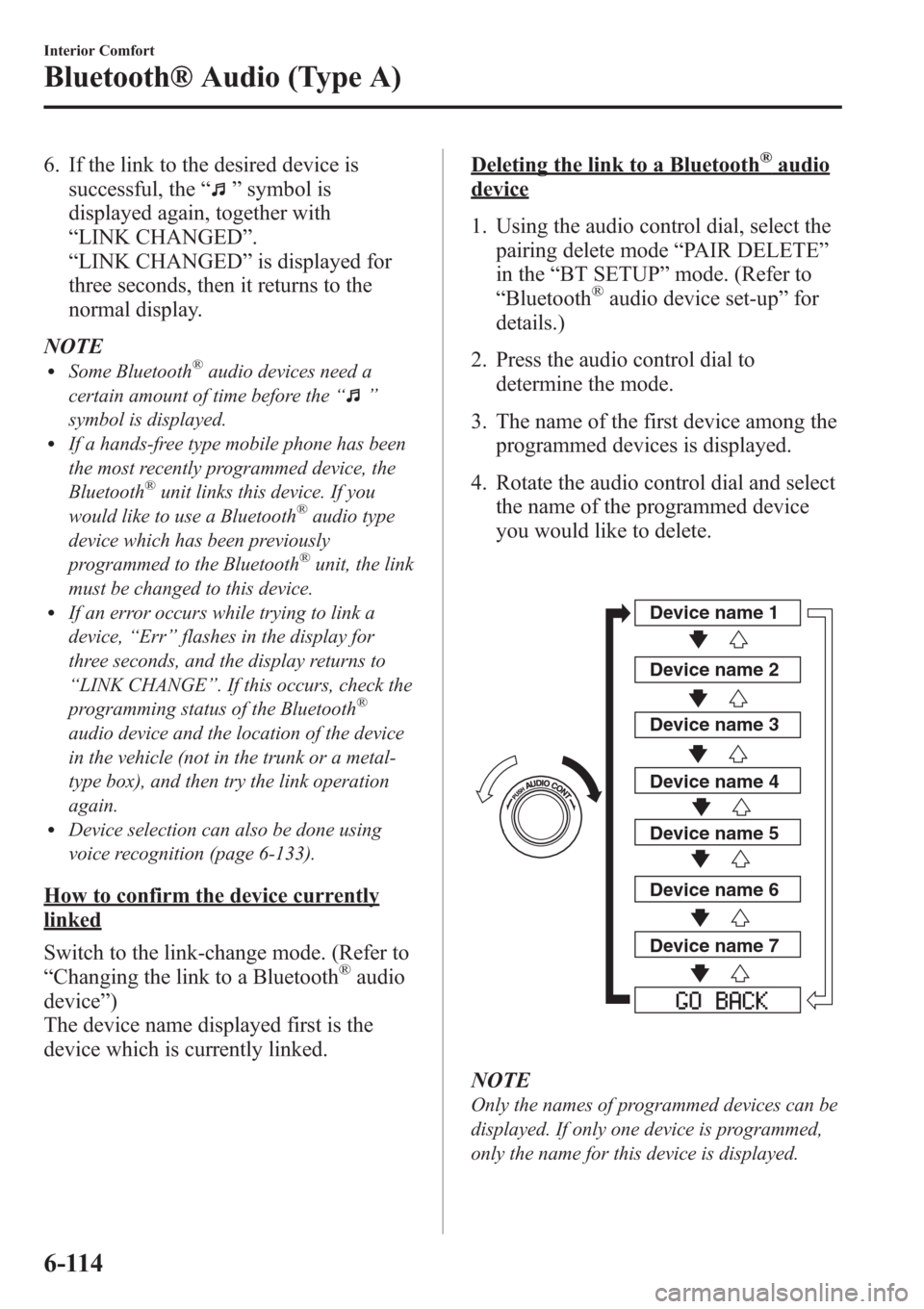 MAZDA MODEL 3 HATCHBACK 2013 Owners Manual (in English) 6. If the link to the desired device is
successful, the“
”symbol is
displayed again, together with
“LINK CHANGED”.
“LINK CHANGED”is displayed for
three seconds, then it returns to the
norm MAZDA MODEL 3 HATCHBACK 2013 Owners Manual (in English) 6. If the link to the desired device is
successful, the“
”symbol is
displayed again, together with
“LINK CHANGED”.
“LINK CHANGED”is displayed for
three seconds, then it returns to the
norm