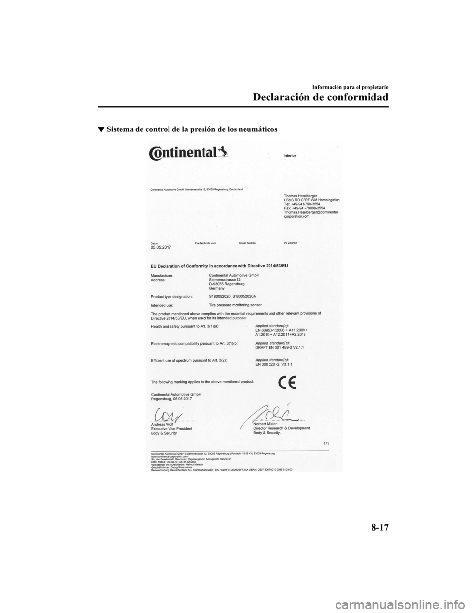 MAZDA MODEL 6 2020  Manual del propietario (in Spanish) ▼Sistema de control de la p
resión de los neumáticos
Información para el propietario
Declaración de conformidad
8-17
Mazda6_8GK5-SP-18C_Edition1 2018-2-27 17:57:56 