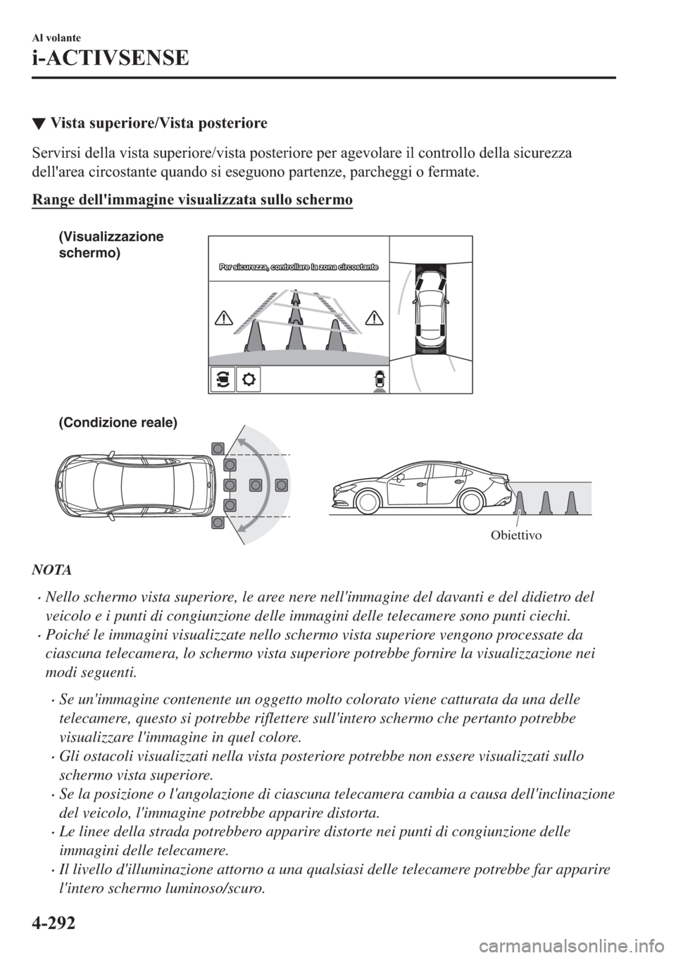MAZDA MODEL 6 2019  Manuale del proprietario (in Italian)  ▼�9�L�V�W�D��V�X�S�H�U�L�R�U�H��9�L�V�W�D��S�R�V�W�H�U�L�R�U�H
�6�H�U�Y�L�U�V�L��G�H�O�O�D��Y�L�V�W�D��V�X�S�H�U�L�R�U�H��Y�L�V�W�D��S�R�V�W�H�U�L�R�U�H��S�H�U��D�J�H�Y�R�O�D�U�H��L�O��F