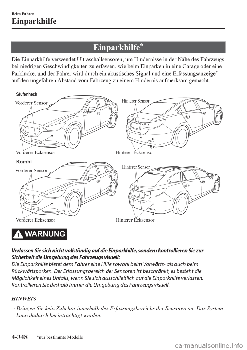 MAZDA MODEL 6 2018  Betriebsanleitung (in German) �(�L�Q�S�D�U�N�K�L�O�I�H�
��L�H��(�L�Q�S�D�U�N�K�L�O�I�H��Y�H�U�Z�H�Q�G�H�W��8�O�W�U�D�V�F�K�D�O�O�V�H�Q�V�R�U�H�Q���X�P��+�L�Q�G�H�U�Q�L�V�V�H��L�Q��G�H�U��1�l�K�H��G�H�V��)�D�K�U�]�H�X�