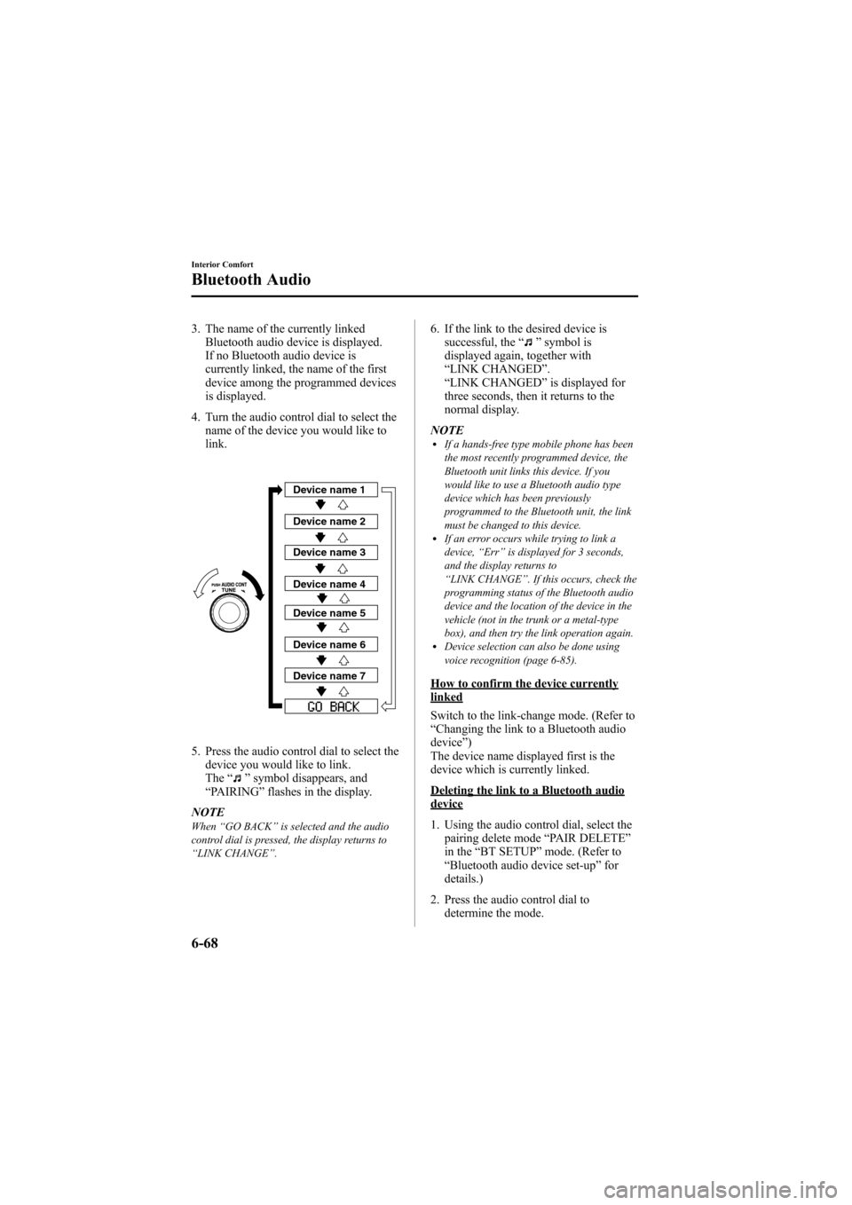MAZDA MODEL 6 2009  Owners Manual (in English) Black plate (286,1)
3. The name of the currently linkedBluetooth audio device is displayed.
If no Bluetooth audio device is
currently linked, the name of the first
device among the programmed devices
