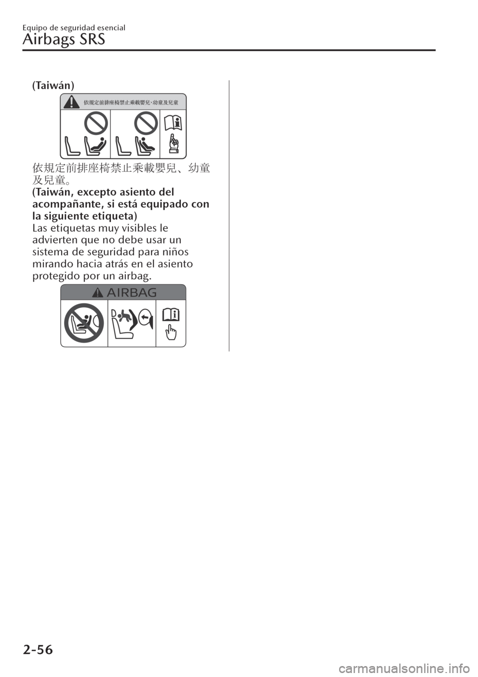 MAZDA MODEL CX-30 2019  Manual del propietario (in Spanish)  (Taiwán)
k0dS<
