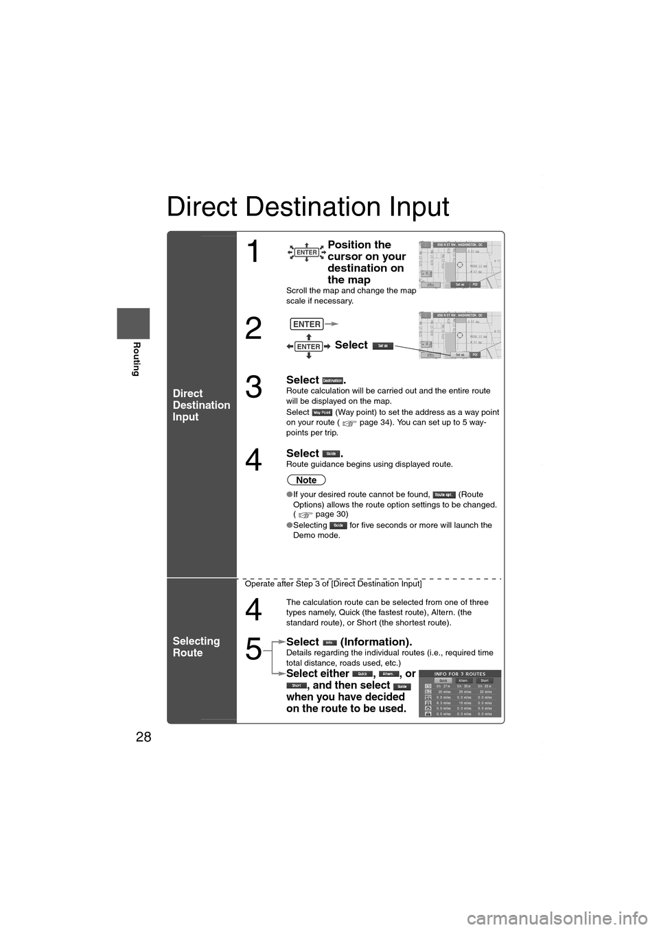 MAZDA MODEL 6 SPORTS SEDAN 2006 Owners Manual (in English) 28
Before
UseGetting
started
Routing
Direct Destination Input
Direct
Destination
Input
Selecting
Route
1
Position the
cursor on your
destination on
the map
Scroll the map and change the map
s MAZDA MODEL 6 SPORTS SEDAN 2006 Owners Manual (in English) 28
Before
UseGetting
started
Routing
Direct Destination Input
Direct
Destination
Input
Selecting
Route
1
Position the
cursor on your
destination on
the map
Scroll the map and change the map
s