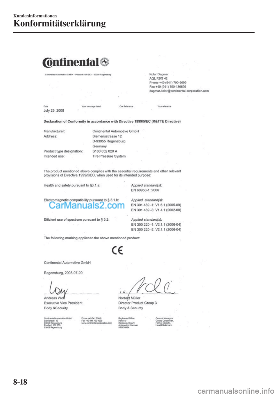 MAZDA MODEL CX-5 2017  Betriebsanleitung (in German) 8–18
Kundeninformationen
Konformitätserklärung
    