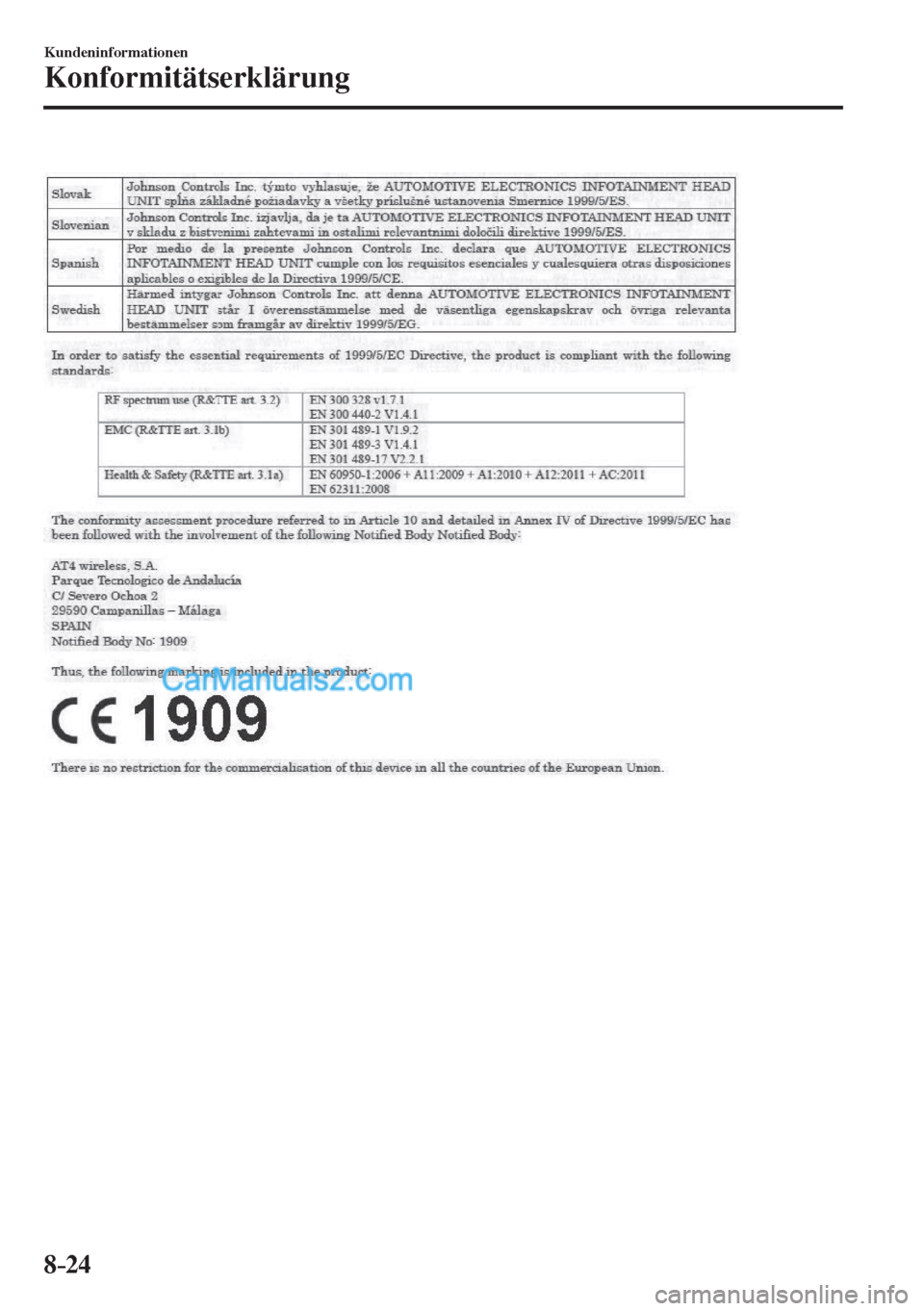 MAZDA MODEL CX-5 2017  Betriebsanleitung (in German) 8–24
Kundeninformationen
Konformitätserklärung
    