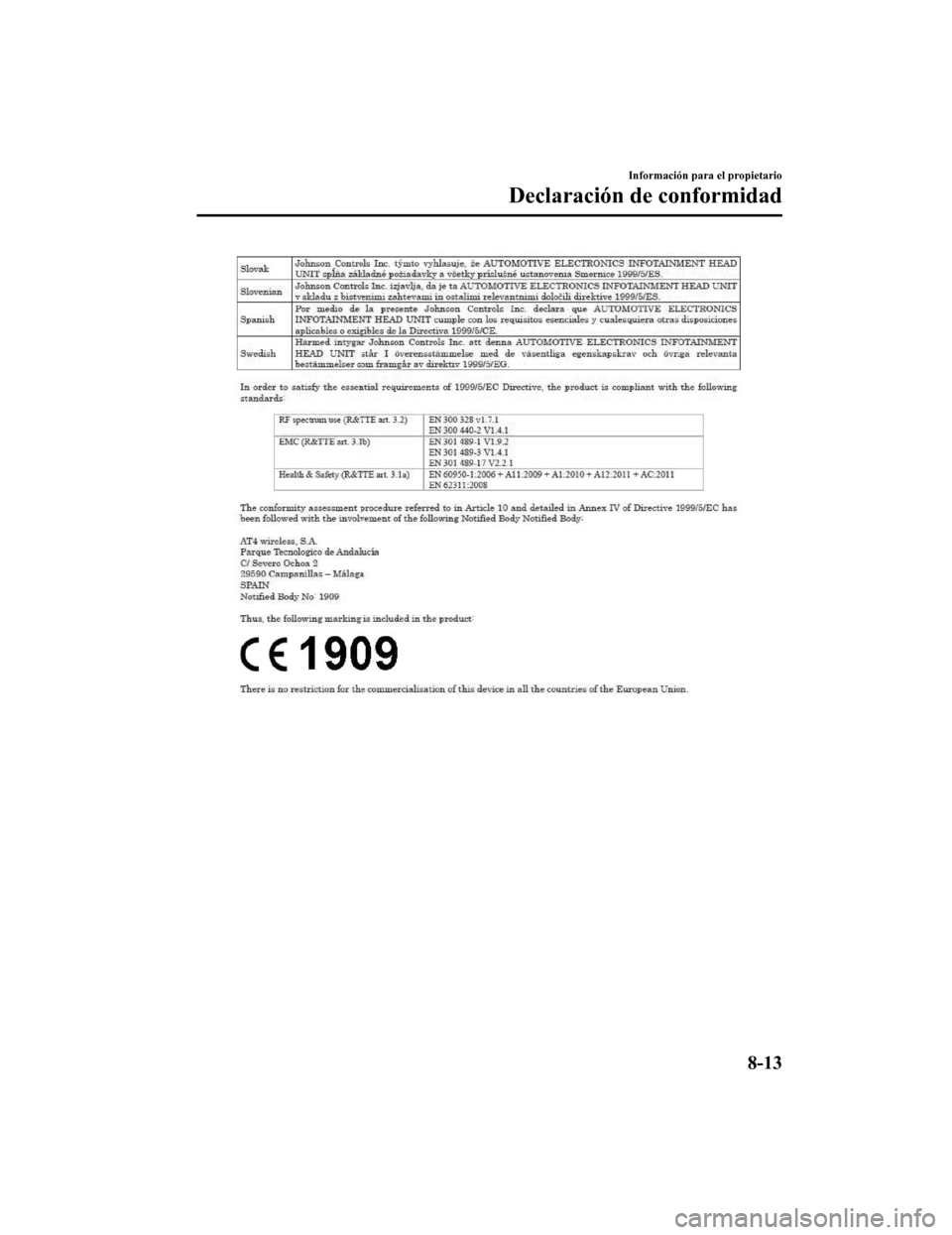MAZDA MODEL CX-9 2019  Manual del propietario (in Spanish)  Información para el propietario
Declaración de conformidad
8-13
CX-9_8GC9-SP-17G_Edition12017-6-17 15:32:43 
