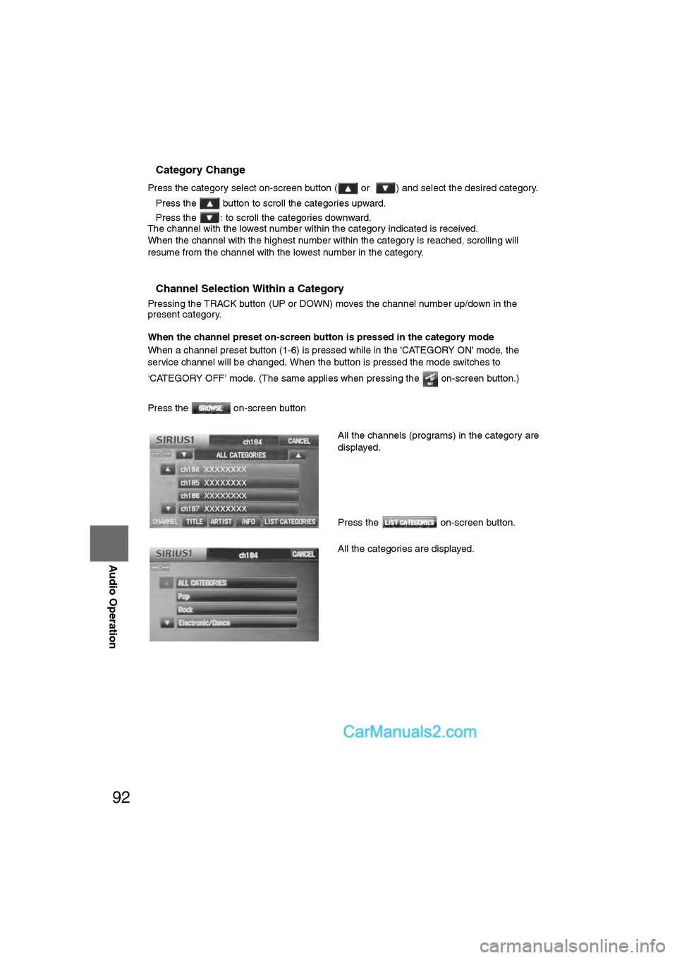 MAZDA MODEL CX-9 2011  Navigation Manual (in English) 92
Before 
UseGetting
started
RoutingAddress 
Book
Vo i c e  Recognition
Navigation 
Set Up
RDM-TMC
Audio Operation
Navigation 
Set Up
nCategory Change
Press the category select on-screen button (  or