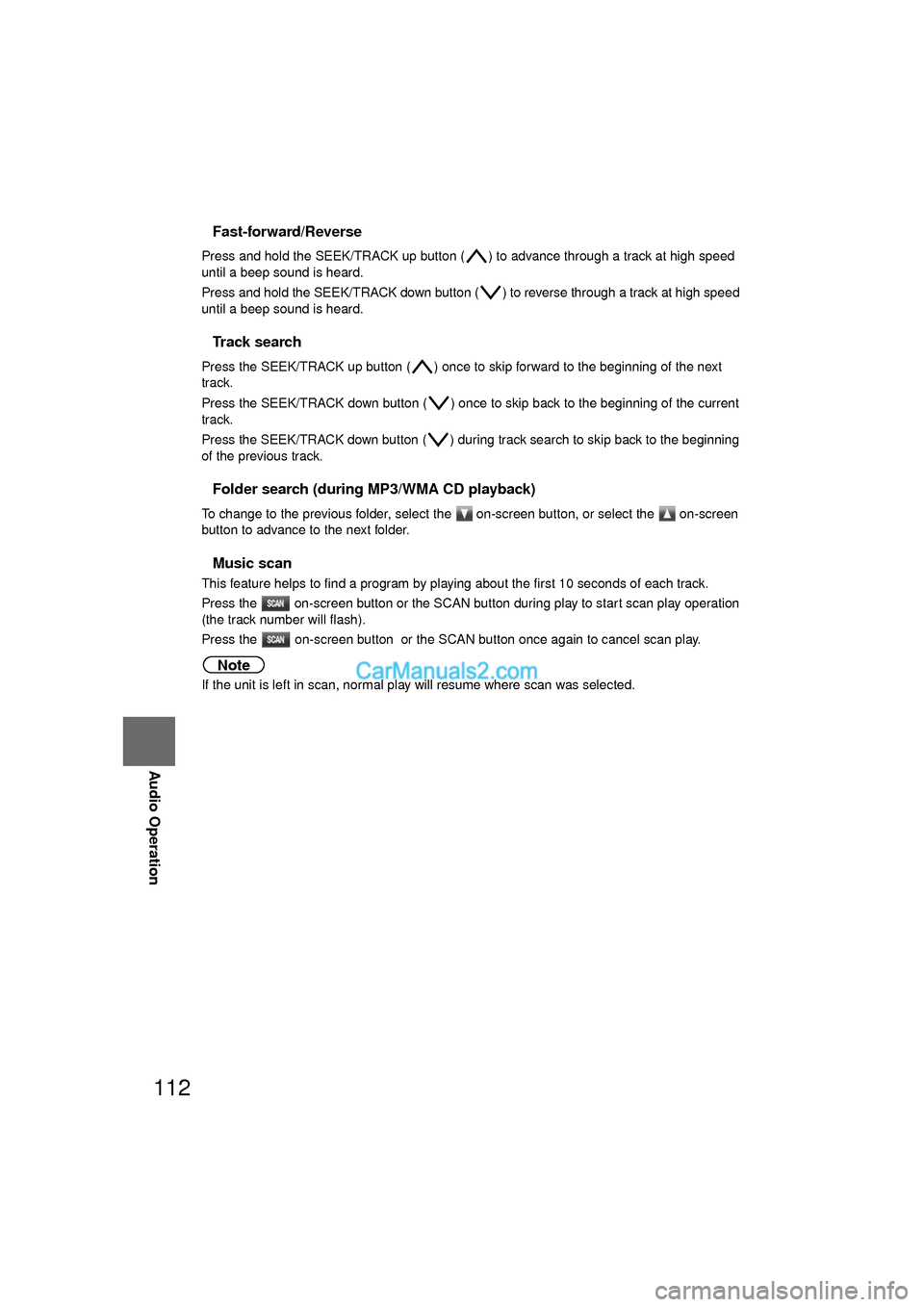 MAZDA MODEL CX-9 2010 Navigation Manual (in English) 112
Before
UseGetting
started
RoutingAddress
Book
Vo i c e Recognition
Navigation
Set Up
RDM-TMC
Audio Operation
Navigation
Set Up
nFast-forward/Reverse
Press and hold the SEEK/TRACK up button ( MAZDA MODEL CX-9 2010 Navigation Manual (in English) 112
Before
UseGetting
started
RoutingAddress
Book
Vo i c e Recognition
Navigation
Set Up
RDM-TMC
Audio Operation
Navigation
Set Up
nFast-forward/Reverse
Press and hold the SEEK/TRACK up button (