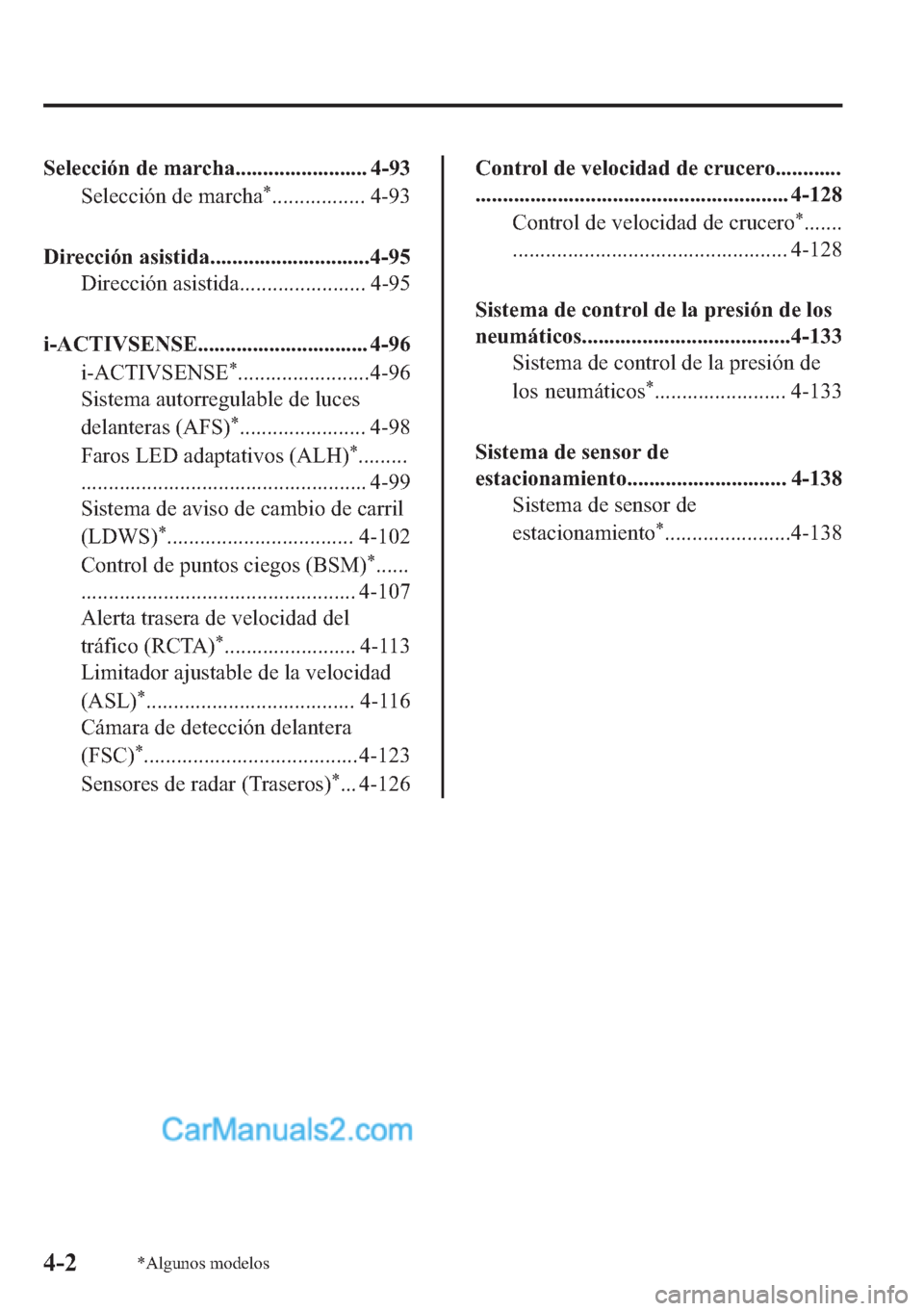 MAZDA MODEL MX-5 2017  Manual del propietario (in Spanish)  �6�H�O�H�F�F�L�y�Q��G�H��P�D�U�F�K�D������������������������ ����
�6�H�O�H�F�F�L�y�Q��G�H��P�D�U�F�K�D
�
����������������� ����
��L�U�H�F�F�L�y�Q�