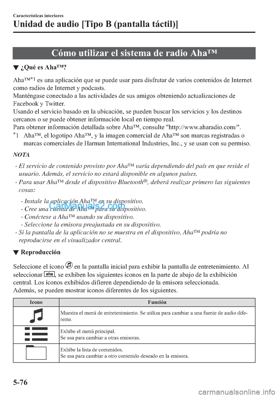 MAZDA MODEL MX-5 2017  Manual del propietario (in Spanish)  �&�y�P�R��X�W�L�O�L�]�D�U��H�O��V�L�V�W�H�P�D��G�H��U�D�G�L�R��$�K�D�Œ
▼�