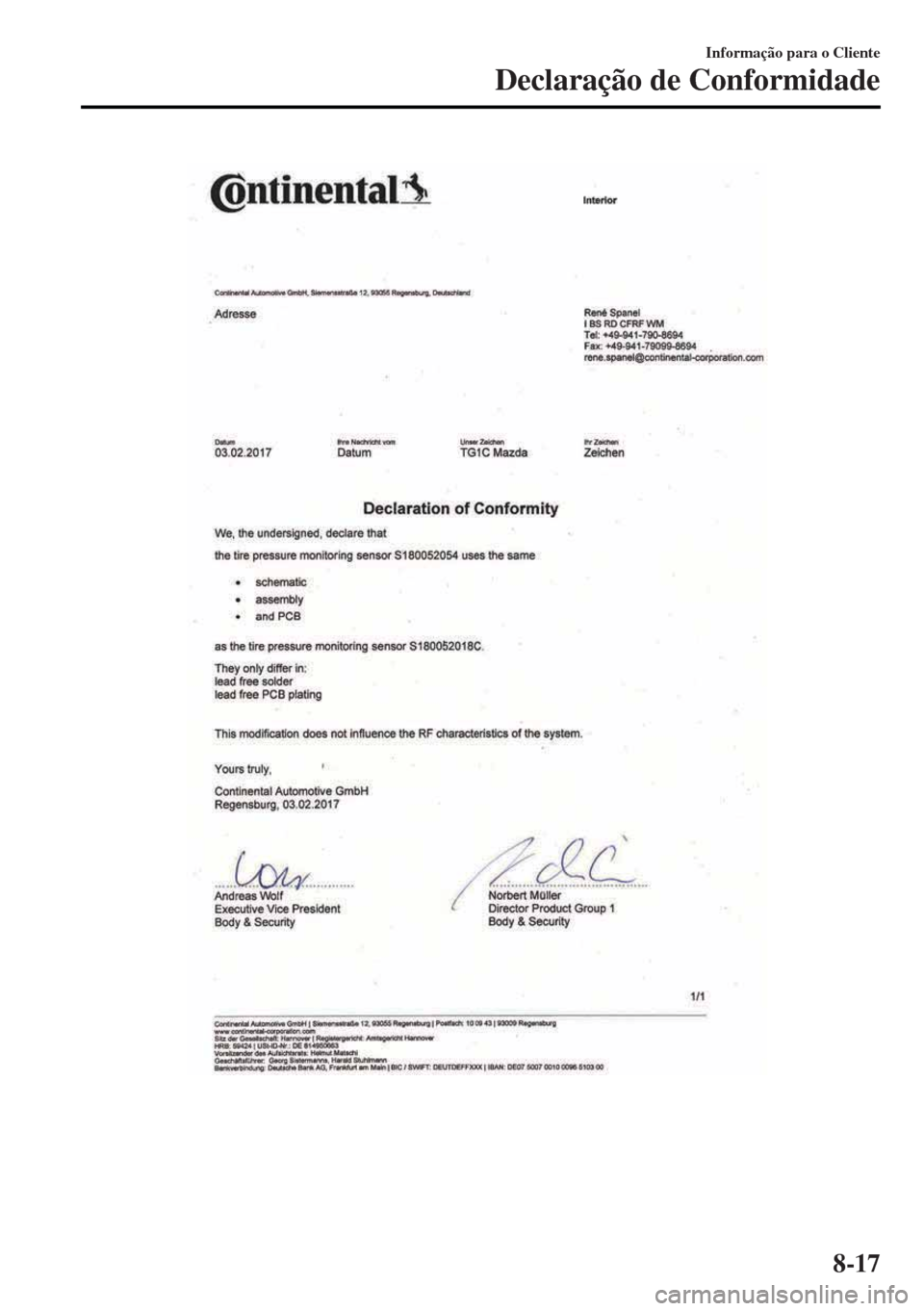 MAZDA MODEL MX-5 2017  Manual do proprietário (in Portuguese) Informação para o Cliente
Declaração de Conformidade
8-17 