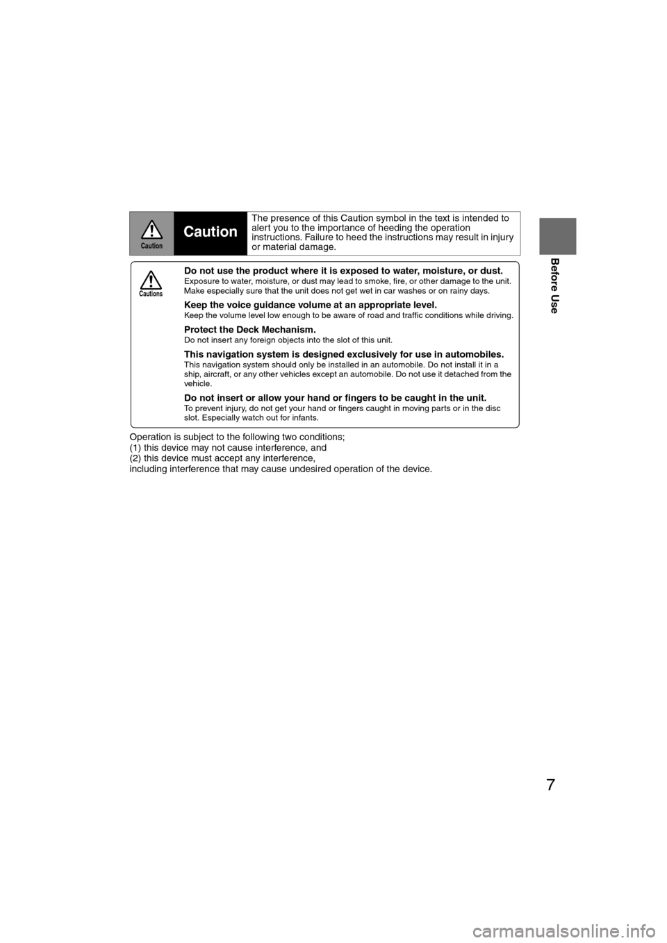 MAZDA MODEL RX 8 2008 Owners Manual (in English) 7
Before Use
Ifnecessary
Rear View
Monitor
Operation is subject to the following two conditions;
(1) this device may not cause interference, and
(2) this device must accept any interference,
inclu MAZDA MODEL RX 8 2008 Owners Manual (in English) 7
Before Use
Ifnecessary
Rear View
Monitor
Operation is subject to the following two conditions;
(1) this device may not cause interference, and
(2) this device must accept any interference,
inclu