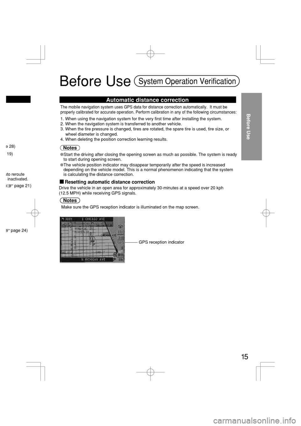 MAZDA MODEL RX 8 2005 Owners Manual (in English) e 28)
19)
page 21)
page 24)
uto reroutes inactivated.
Start the driving after closing the opening screen as much as possible. The system is ready
to start during opening screen.
The vehicl MAZDA MODEL RX 8 2005 Owners Manual (in English) e 28)
19)
page 21)
page 24)
uto reroutes inactivated.
Start the driving after closing the opening screen as much as possible. The system is ready
to start during opening screen.
The vehicl