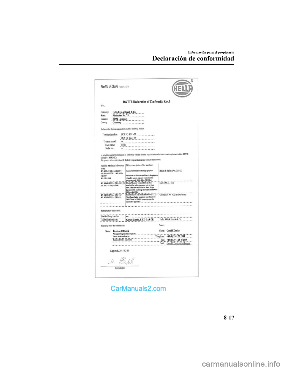 MAZDA MODEL 2 2020  Manual del propietario (in Spanish) Información para el propietario
Declaración de conformidad
8-17
Mazda2_8HV1-SP-19I_Edition1_old2019-7-5 15:50:41  