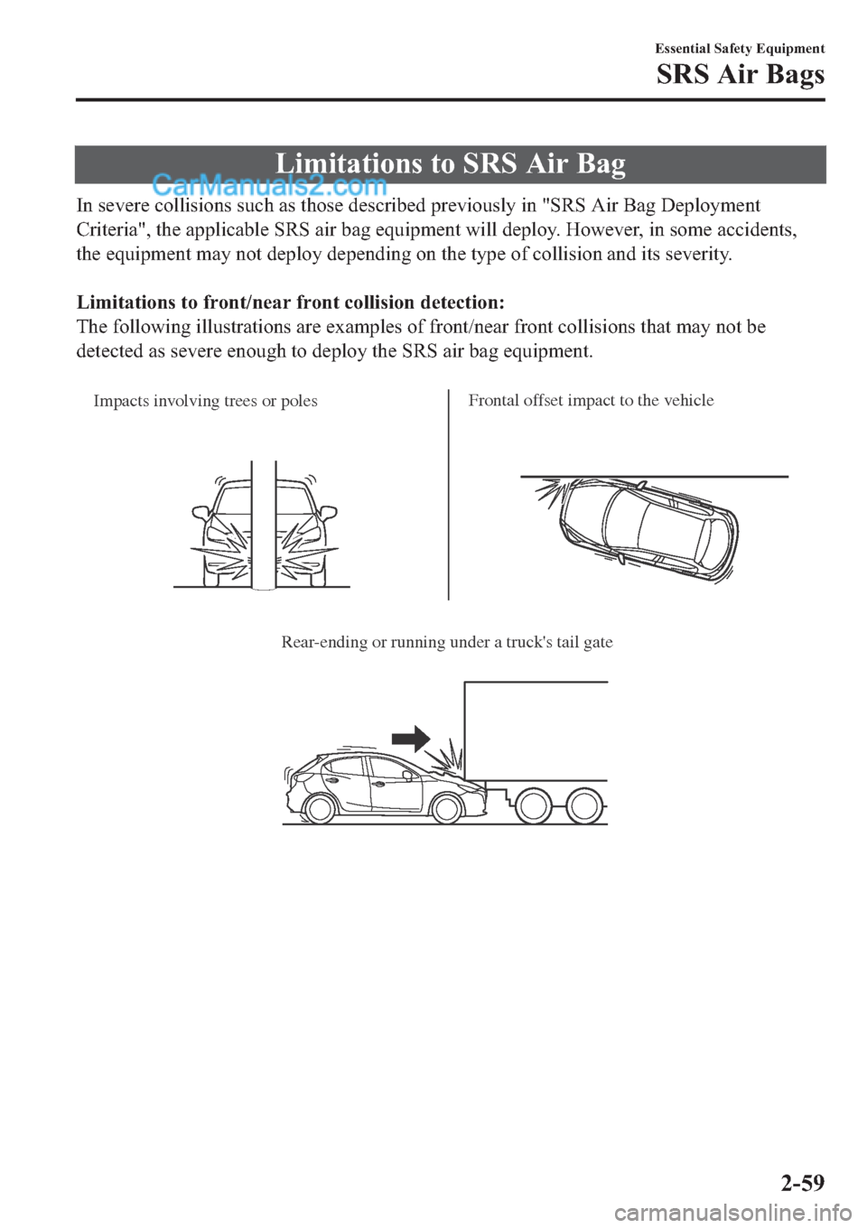 MAZDA MODEL 2 2019  Owners Manual (in English) �/�L�P�L�W�D�W�L�R�Q�V��W�R��6�5�6��$�L�U��%�D�J
�,�Q��V�H�Y�H�U�H��F�R�O�O�L�V�L�R�Q�V��V�X�F�K��D�V��W�K�R�V�H��G�H�V�F�U�L�E�H�G��S�U�H�Y�L�R�X�V�O�\��L�Q���6�5�6��$�L�U��%�D�J���