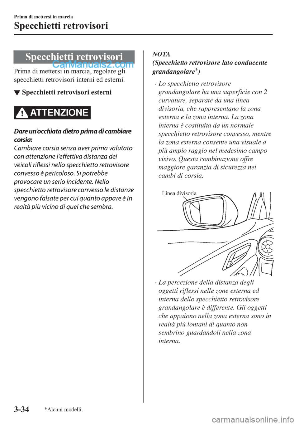 MAZDA MODEL 2 2019  Manuale del proprietario (in Italian) �6�S�H�F�F�K�L�H�W�W�L��U�H�W�U�R�Y�L�V�R�U�L
�3�U�L�P�D��G�L��P�H�W�W�H�U�V�L��L�Q��P�D�U�F�L�D���U�H�J�R�O�D�U�H��J�O�L
�V�S�H�F�F�K�L�H�W�W�L��U�H�W�U�R�Y�L�V�R�U�L��L�Q�W�H�U�Q�L��H�G�