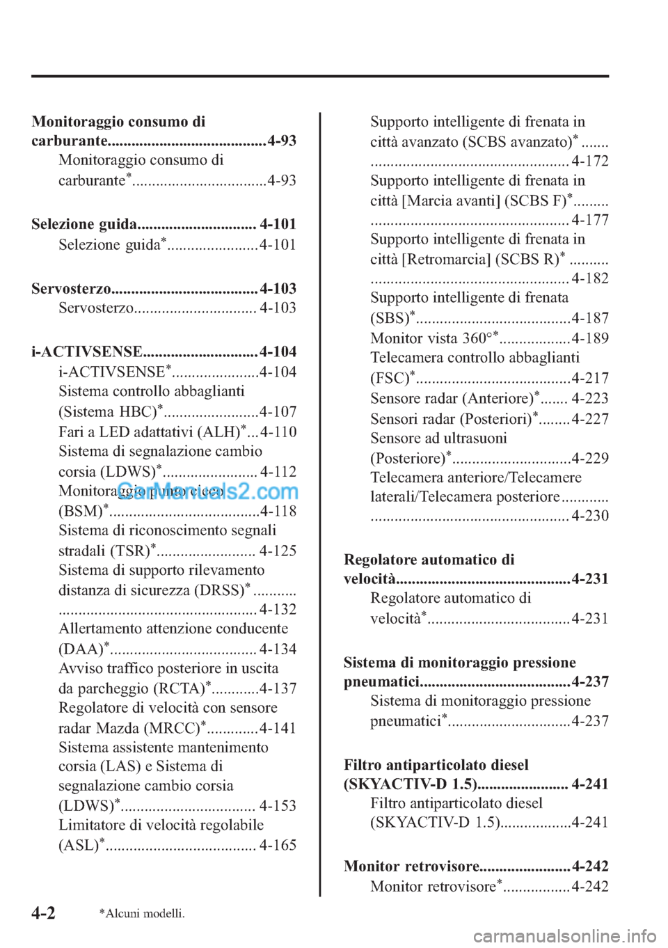 MAZDA MODEL 2 2019  Manuale del proprietario (in Italian) �0�R�Q�L�W�R�U�D�J�J�L�R��F�R�Q�V�X�P�R��G�L
�F�D�U�E�X�U�D�Q�W�H���������������������������������������� ����
�0�R�Q�L�W�R�U�D�J�J�L�R��F�R�Q�V�X�P�R��
