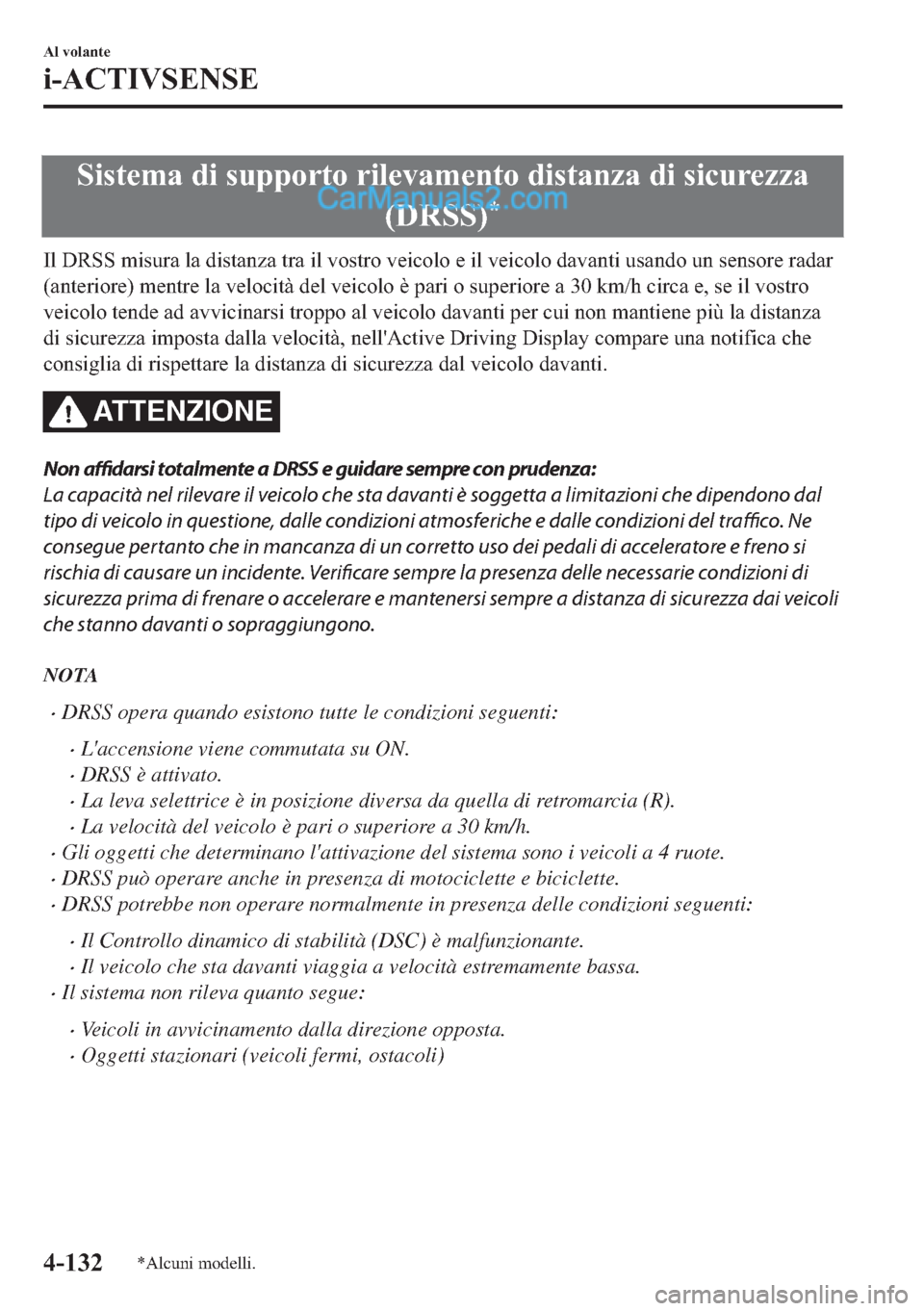 MAZDA MODEL 2 2019  Manuale del proprietario (in Italian) �6�L�V�W�H�P�D��G�L��V�X�S�S�R�U�W�R��U�L�O�H�Y�D�P�H�Q�W�R��G�L�V�W�D�Q�]�D��G�L��V�L�F�X�U�H�]�]�D
���5�6�6�
�
�,�O���5�6�6��P�L�V�X�U�D��O�D��G�L�V�W�D�Q�]�D��W�U�D��L�O��Y�R�V�W�