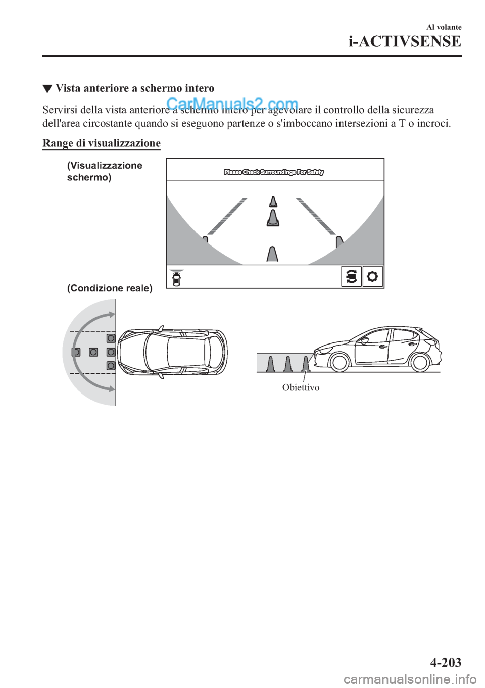MAZDA MODEL 2 2019  Manuale del proprietario (in Italian) ▼�9�L�V�W�D��D�Q�W�H�U�L�R�U�H��D��V�F�K�H�U�P�R��L�Q�W�H�U�R
�6�H�U�Y�L�U�V�L��G�H�O�O�D��Y�L�V�W�D��D�Q�W�H�U�L�R�U�H��D��V�F�K�H�U�P�R��L�Q�W�H�U�R��S�H�U��D�J�H�Y�R�O�D�U�H��L�O��F