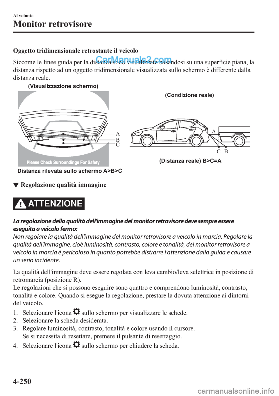 MAZDA MODEL 2 2019  Manuale del proprietario (in Italian) �2�J�J�H�W�W�R��W�U�L�G�L�P�H�Q�V�L�R�Q�D�O�H��U�H�W�U�R�V�W�D�Q�W�H��L�O��Y�H�L�F�R�O�R
�6�L�F�F�R�P�H��O�H��O�L�Q�H�H��J�X�L�G�D��S�H�U��O�D��G�L�V�W�D�Q�]�D��V�R�Q�R��Y�L�V�X�D�O�L�]�]�