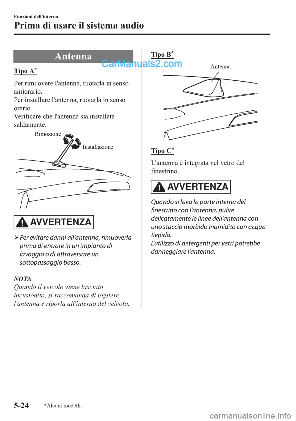 MAZDA MODEL 2 2019  Manuale del proprietario (in Italian) �$�Q�W�H�Q�Q�D
�7�L�S�R��$�
�3�H�U��U�L�P�X�R�Y�H�U�H��O�
�D�Q�W�H�Q�Q�D���U�X�R�W�D�U�O�D��L�Q��V�H�Q�V�R
�D�Q�W�L�R�U�D�U�L�R�
�3�H�U��L�Q�V�W�D�O�O�D�U�H��O�
�D�Q�W�H�Q�Q�D���U�X�R�W�D