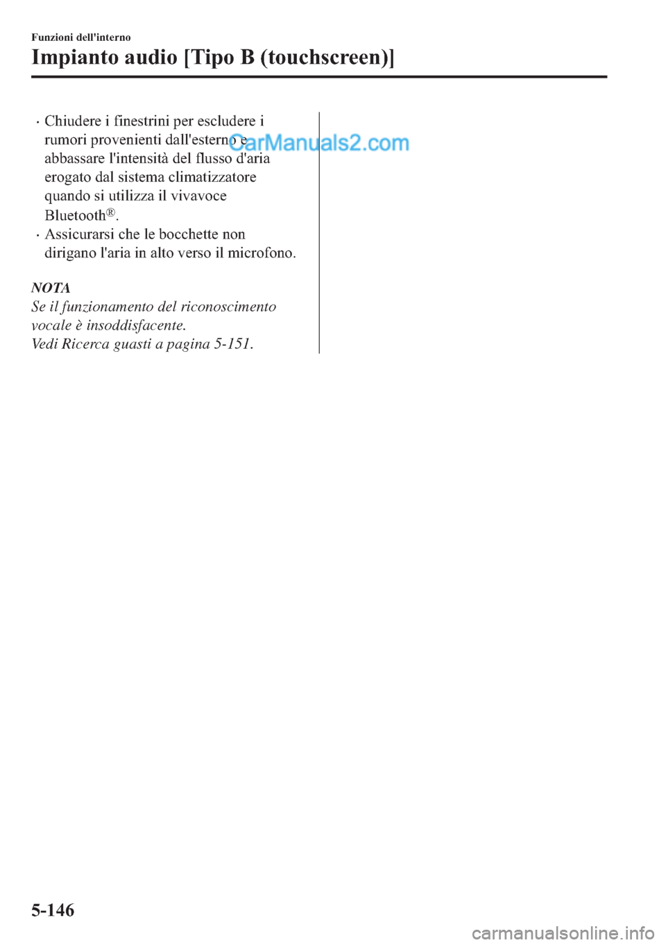 MAZDA MODEL 2 2019  Manuale del proprietario (in Italian) �x�&�K�L�X�G�H�U�H��L��I�L�Q�H�V�W�U�L�Q�L��S�H�U��H�V�F�O�X�G�H�U�H��L
�U�X�P�R�U�L��S�U�R�Y�H�Q�L�H�Q�W�L��G�D�O�O�
�H�V�W�H�U�Q�R��H
�D�E�E�D�V�V�D�U�H��O�
�L�Q�W�H�Q�V�L�W�j��G�H�O��I�O