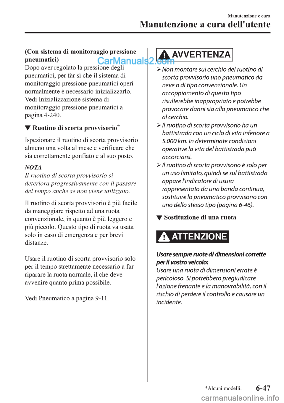 MAZDA MODEL 2 2019  Manuale del proprietario (in Italian) ��&�R�Q��V�L�V�W�H�P�D��G�L��P�R�Q�L�W�R�U�D�J�J�L�R��S�U�H�V�V�L�R�Q�H
�S�Q�H�X�P�D�W�L�F�L�
��R�S�R��D�Y�H�U��U�H�J�R�O�D�W�R��O�D��S�U�H�V�V�L�R�Q�H��G�H�J�O�L
�S�Q�H�X�P�D�W�L�F�L���